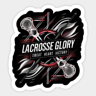 Lacrosse Glory: Sweat, Heart, Victory Sticker